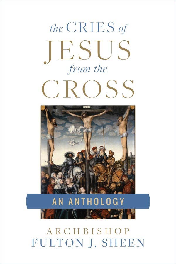 Cries of Jesus From the Cross